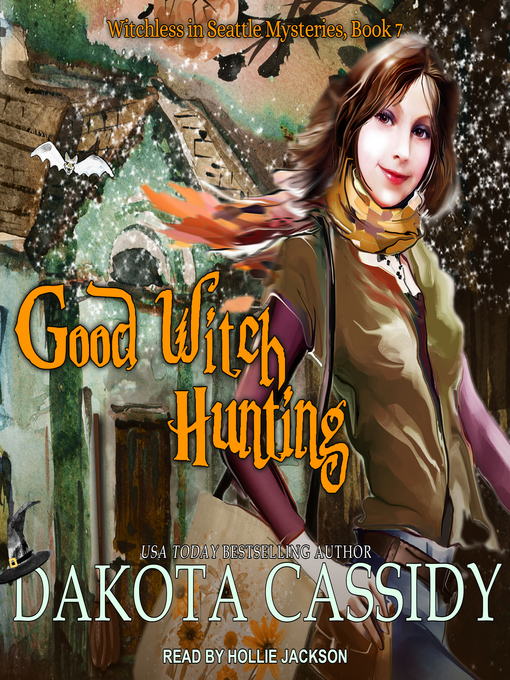 Title details for Good Witch Hunting by Dakota Cassidy - Available
